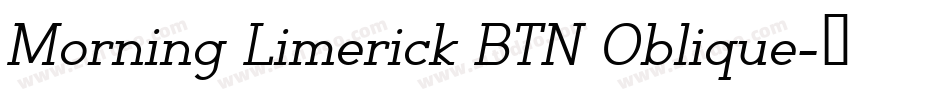 Morning Limerick BTN Oblique字体转换